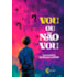 Vou ou Não Vou