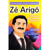 Zé Arigó - O Pioneiro das Cirurgias Espirituais