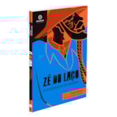 Zé do Laço: A Consagração de Um Boiadeiro Zé do Laço: A Consagração de Um Boiadeiro